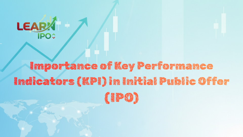 Understanding Key Performance Indicators (KPI) in Initial Public Offer
