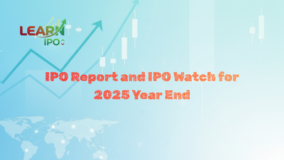 IPO Report and IPO Watch for 2025