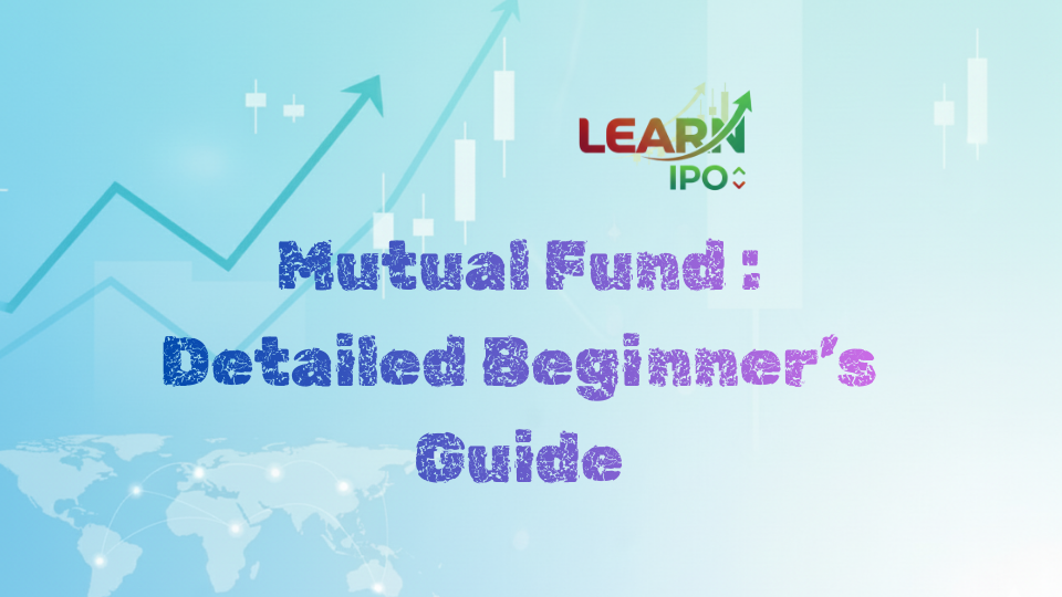Mutual Fund – A Detailed Beginner’s Guide