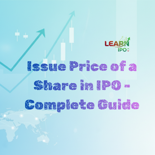 Issue Price of a Share in IPO - Complete Guide