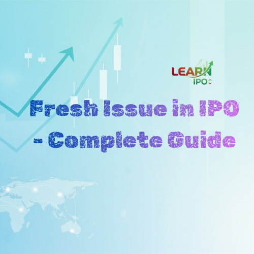 Fresh Issue in IPO - Complete Guide